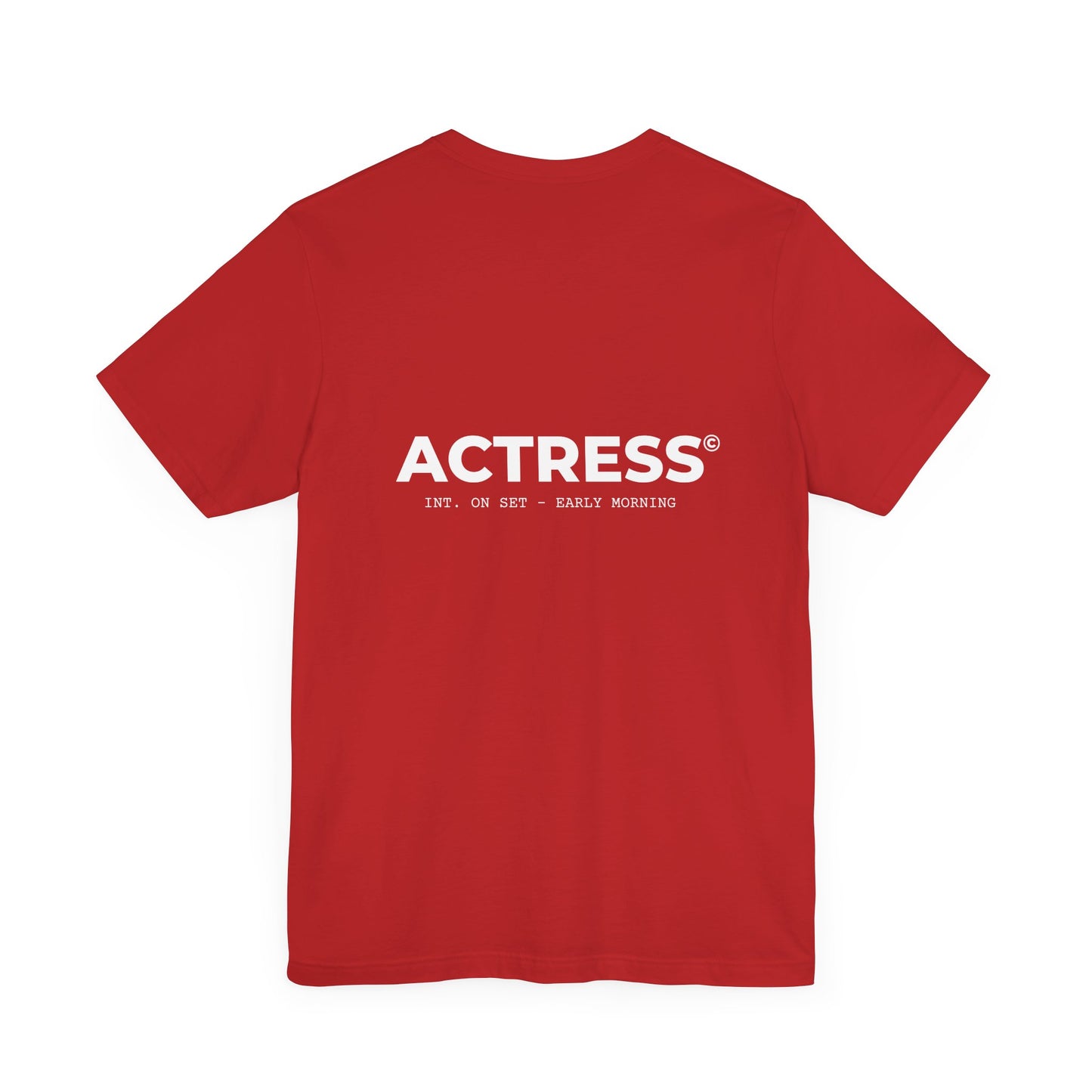 Actress T-Shirt - Unisex