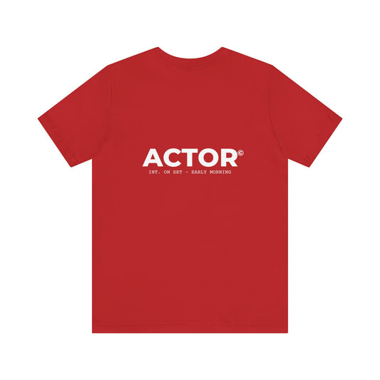 Actor T-Shirt - Unisex