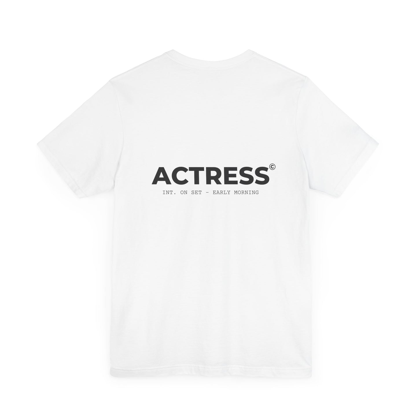 Actress T-Shirt - Unisex