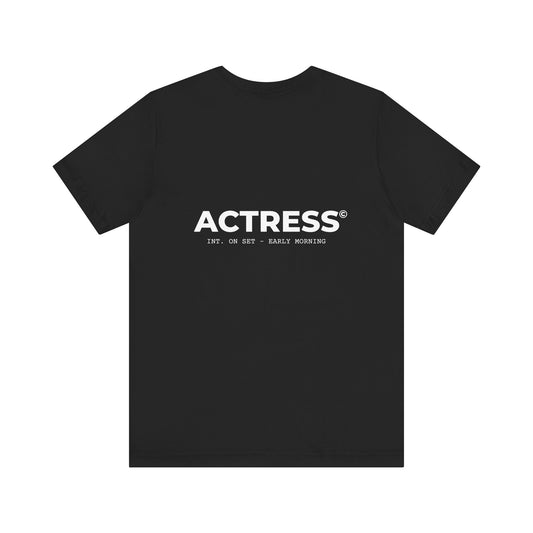 Actress T-Shirt - Unisex